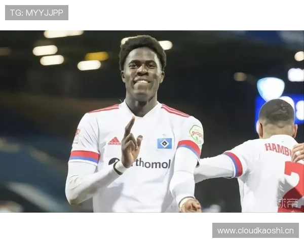 在汉堡打出身价：奥纳纳的德乙成名之路